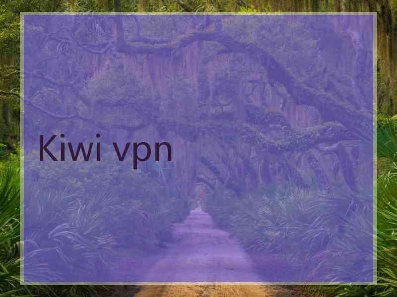 Kiwi vpn