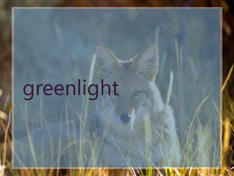 greenlight