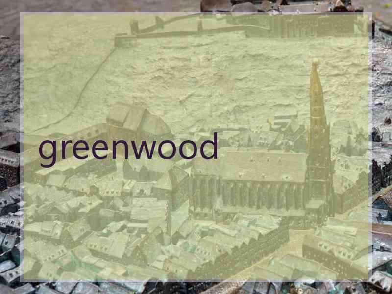 greenwood