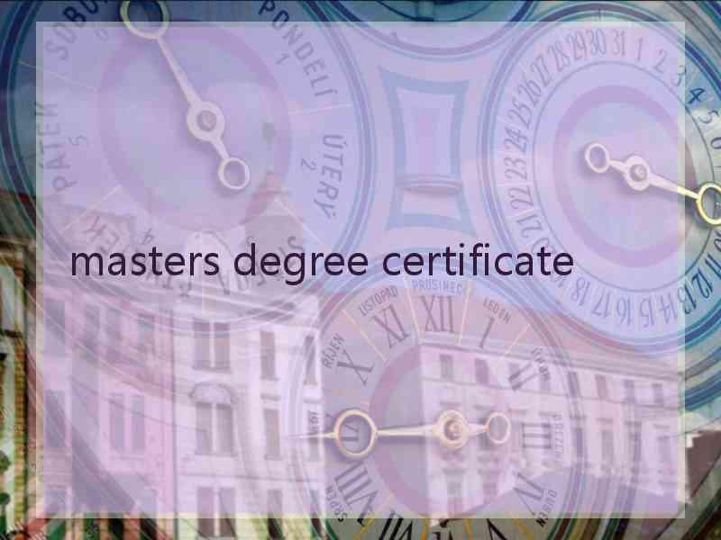 masters degree certificate