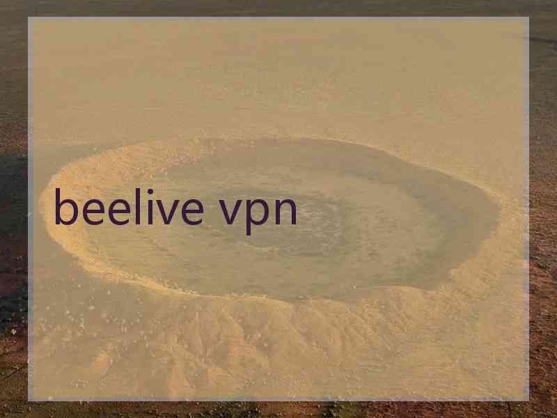 beelive vpn