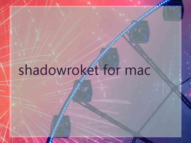 shadowroket for mac